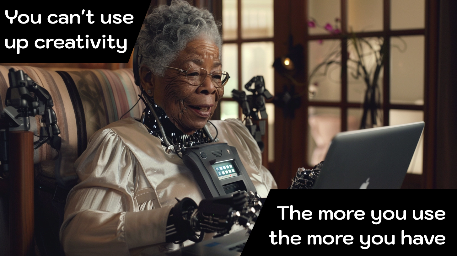  Maya Angelou as a robot saying "You can't use up creativity. The more you use, the more you have."