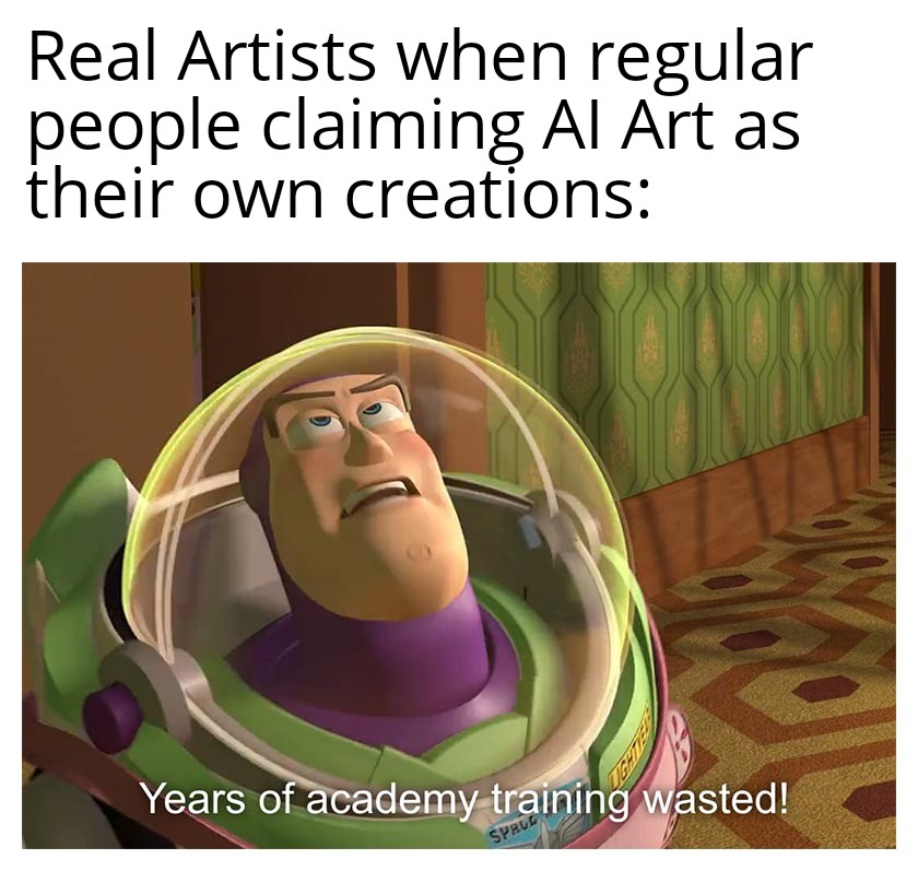 Buzz lightyear meme he is saying "Years of academy training wasted!"